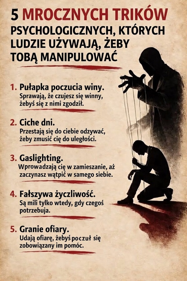 5 mrocznych trików psychologicznych, których ludzie używają, żeby tobą manipulować