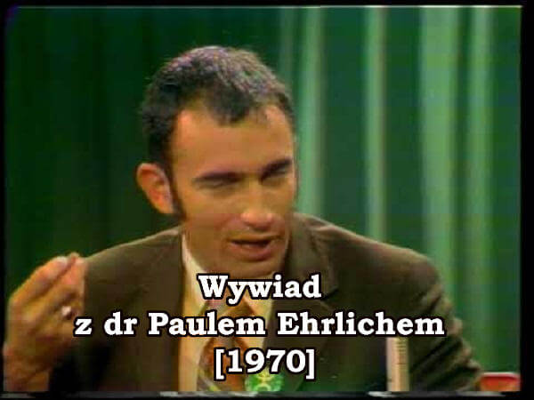 Wywiad z dr Paulem Ehrlichem [1970]