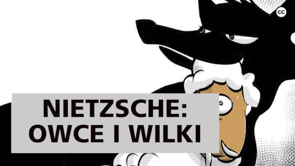 Nietzsche: Owce i wilki