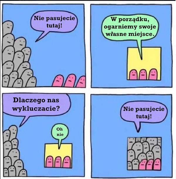 Nie pasujecie tutaj