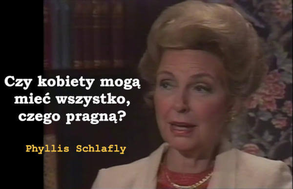 Czy kobiety mogą mieć wszystko, czego pragną – wywiad z Phyllis Schlafly