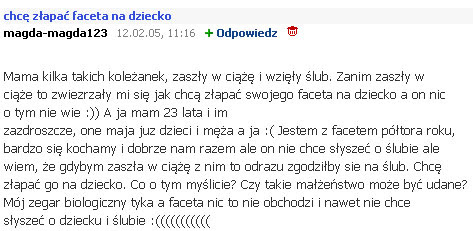 Chce złapać faceta na dziecko