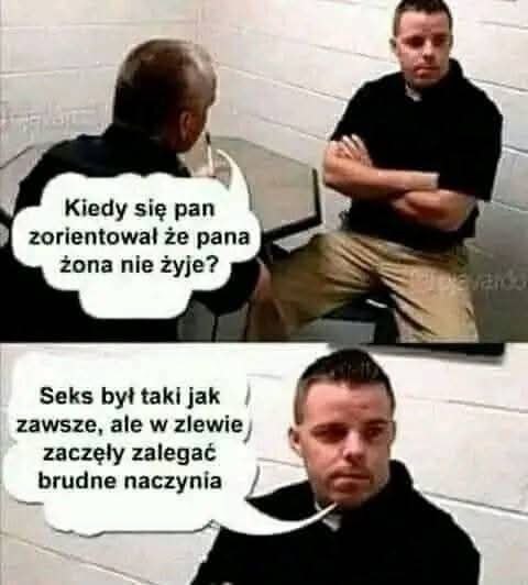 Kiedy się pan zorientował, że pana żona nie żyje