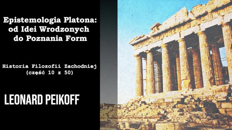 Historia Filozofii Zachodniej - Epistemologia Platona - od Idei Wrodzonych do Poznania Form