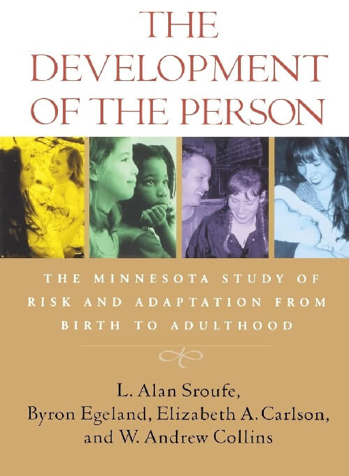 The Minnesota Study of Risk and Adaptation from Birth to Adulthood
