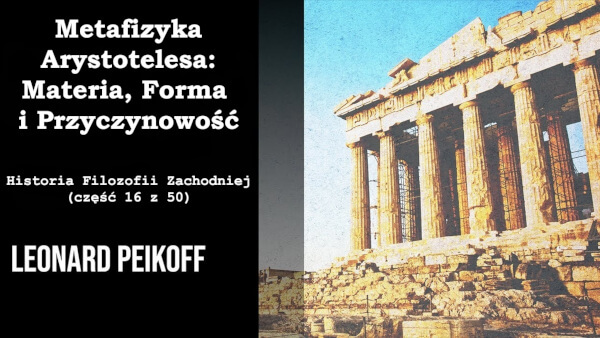 Metafizyka Arystotelesa - Materia, Forma i Przyczynowość - Historia Filozofii Zachodniej - 16 z 50