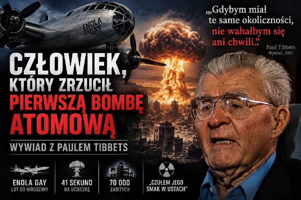 Wywiad z Paulem Tibbetsem o Hiroszimie